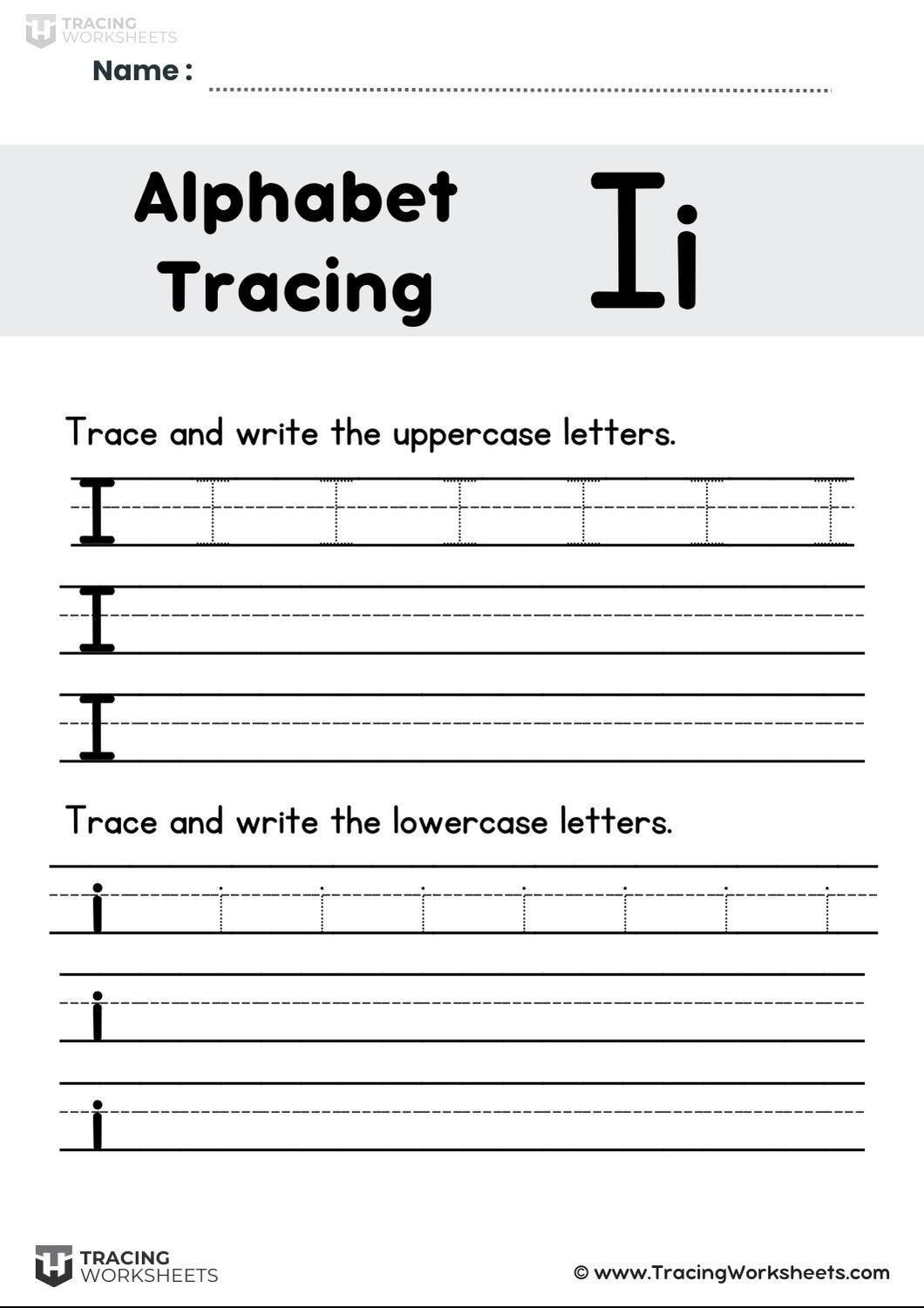 Trace and Write Letter I