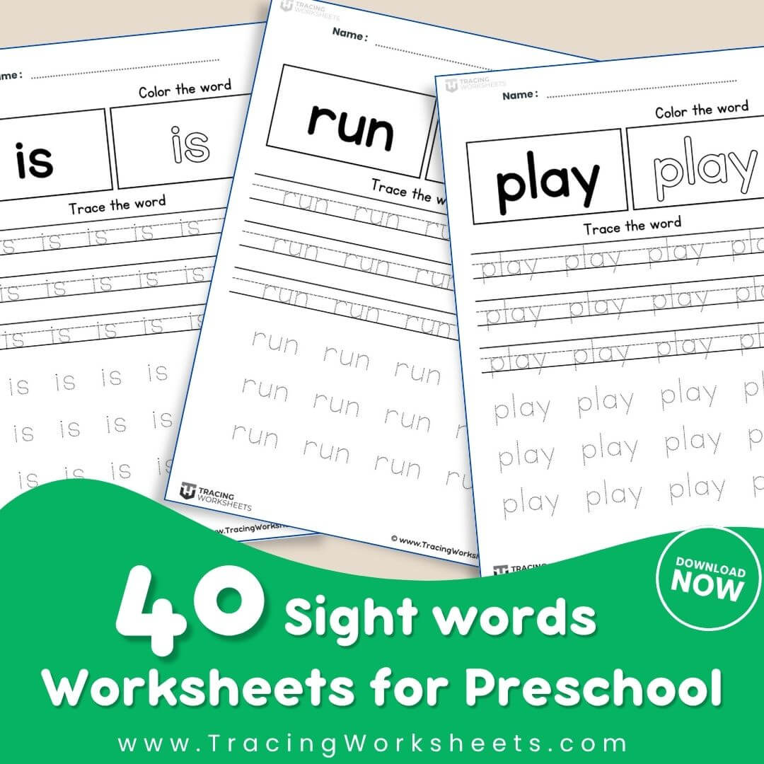 40 Sight Words Tracing Worksheets for Preschool 40 Sight Words Tracing Worksheets for Preschool