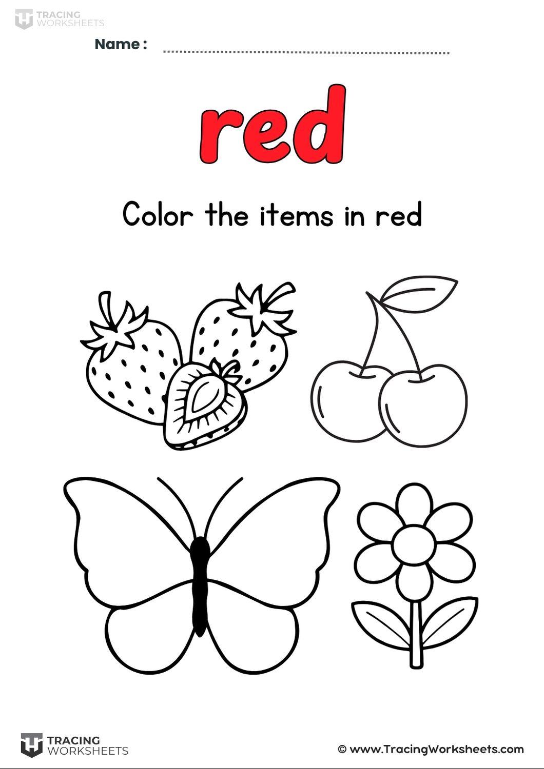 Color the Items Red A preschool worksheet titled "Color the items in red" featuring black and white outlines of strawberries, cherries, a butterfly, and a flower for color recognition practice.